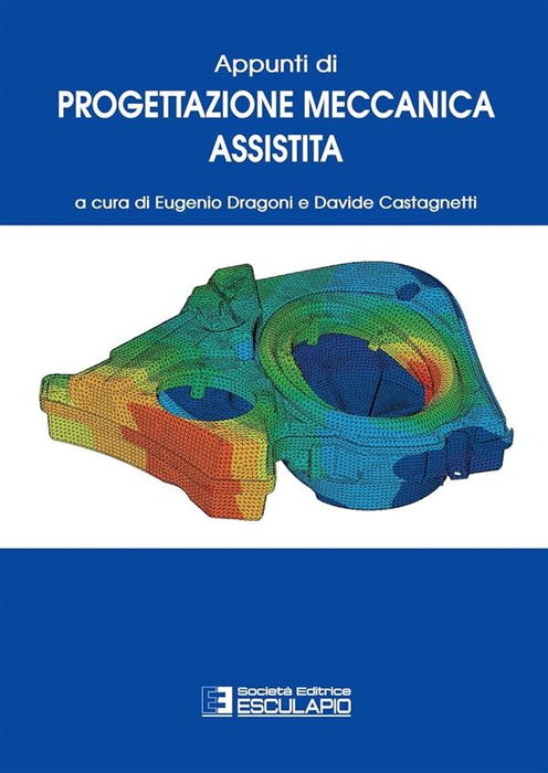 Appunti di progettazione meccanica assistita