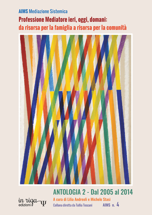 Professione Mediatore ieri, oggi, domani: da risorsa per la famiglia a risorsa per la comunità