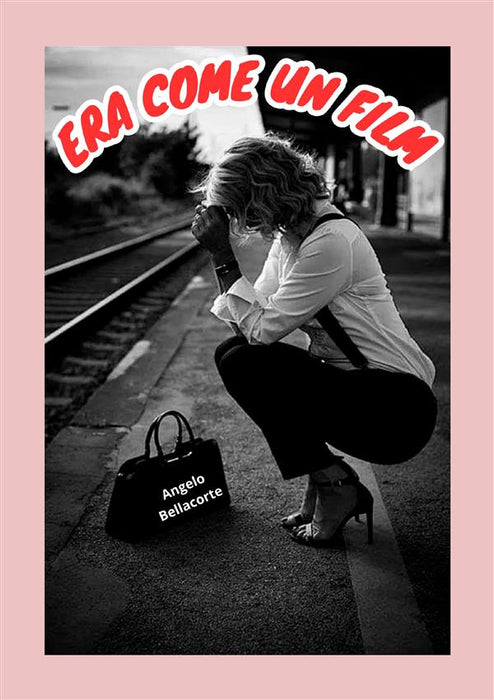 ERA COME UN FILM