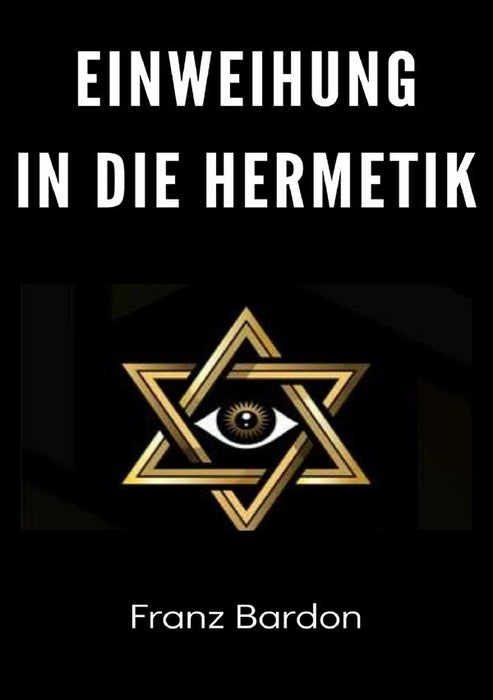 Einweihung in die Hermetik (übersetzt)