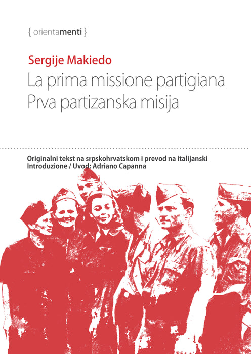 La prima missione partigiana / Prva partizanska misija