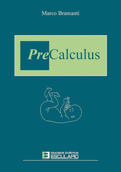 Precalculus. Precorso di Matematica