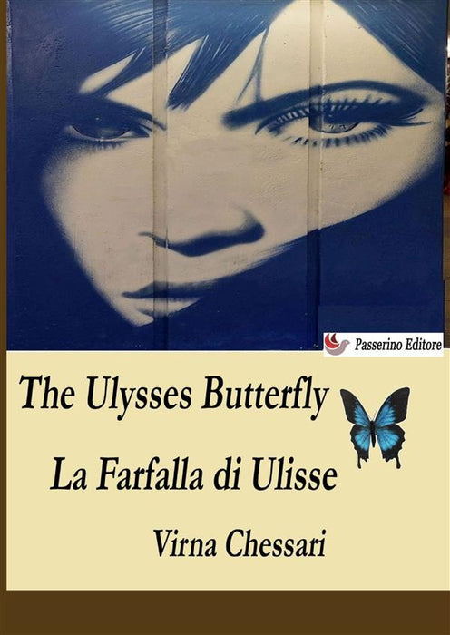 The Ulysses Butterfly La Farfalla di Ulisse