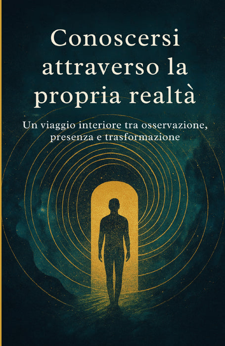 Conoscersi attraverso la propria realtá