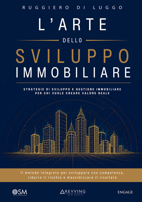 L'arte dello sviluppo immobiliare