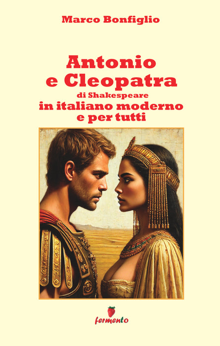 Antonio e Cleopatra in italiano moderno
