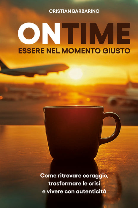 ONTIME – Essere nel momento giusto