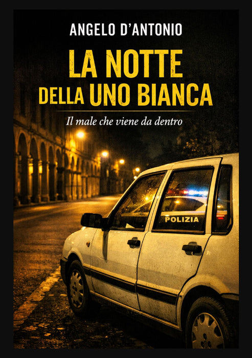 La notte della Uno bianca