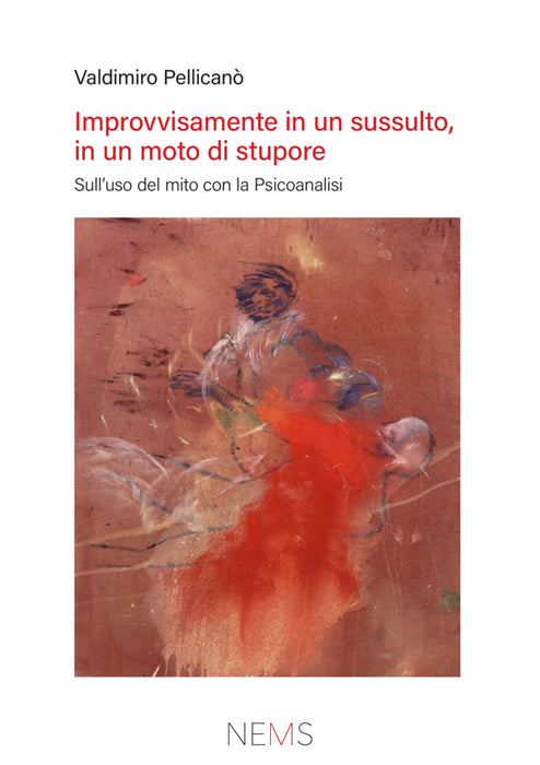 Improvvisamente in un sussulto, in un moto di stupore