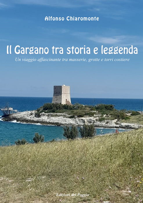 Il Gargano tra storia e leggenda