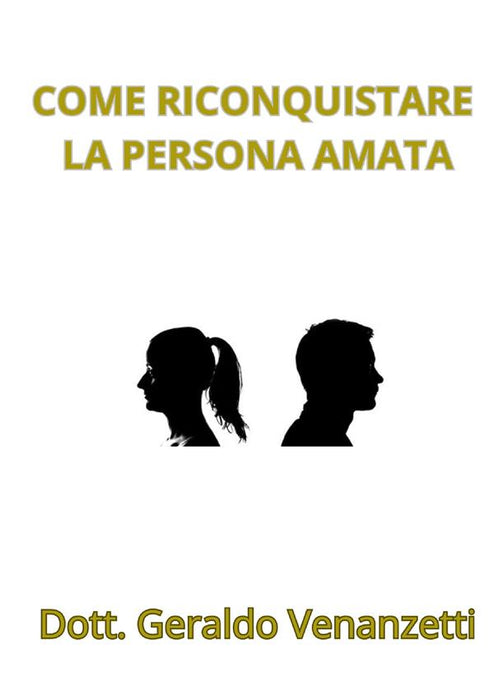 Come conquistare la persona amata