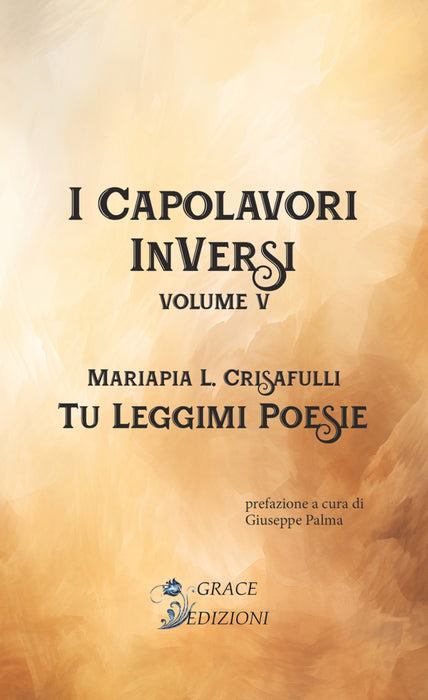 I Capolavori InVersi V: Tu leggimi poesie