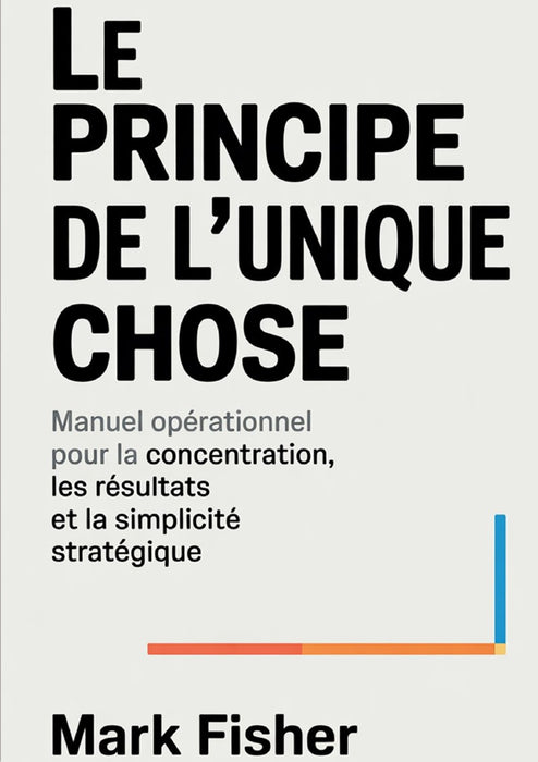 Le principe de l'unique chose (traduit)