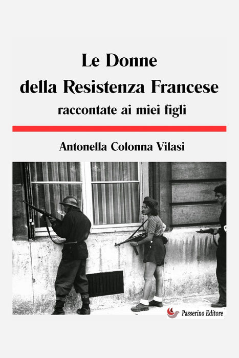 Le Donne della Resistenza Francese raccontate ai miei figli