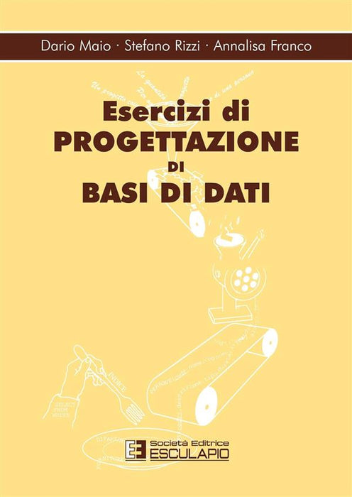 Esercizi di progettazione di basi dati