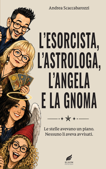 L'Esorcista, L'Astrologa, L'Angela e la Gnoma
