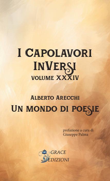 I Capolavori InVersi XXXIV: Un mondo di poesie