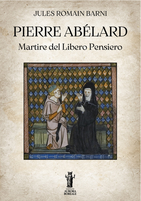 Pierre Abélard, martire del Libero Pensiero
