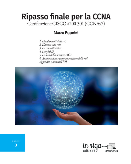 Ripasso finale per la CCNA. Certificazione CISCO #200-301 (CCNAv7)