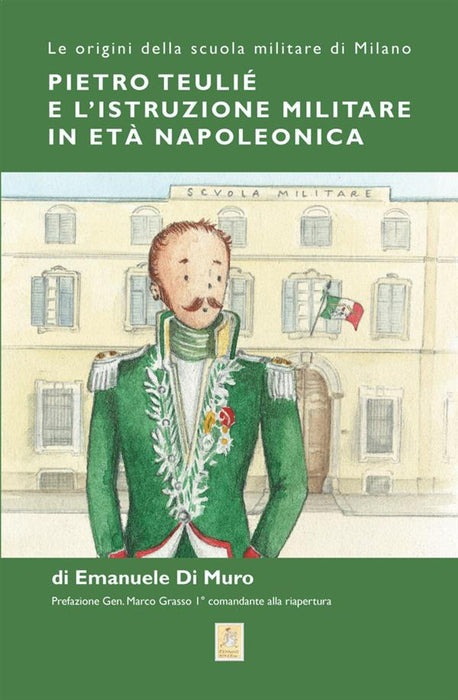 Pietro Teulié e l'istruzione militare in età napoleonica