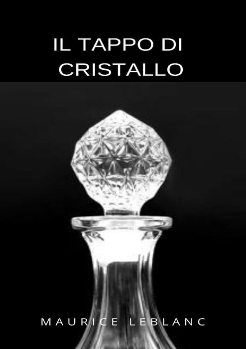 Il tappo di cristallo (tradotto)