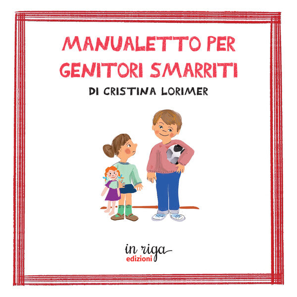 Manualetto per genitori smarriti
