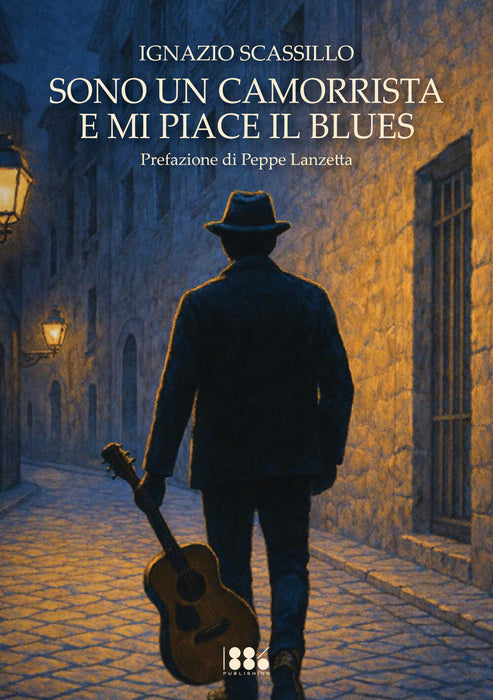 Sono un camorrista e mi piace il blues