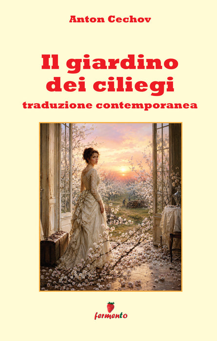 Il giardino dei ciliegi - Traduzione contemporanea