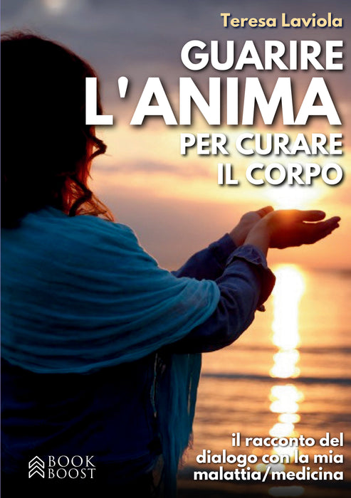 Guarire l'anima per curare il corpo
