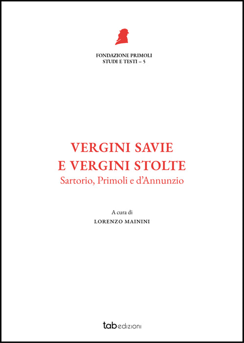 Vergini savie e vergini stolte