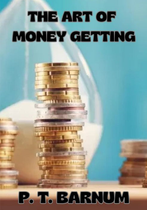 The Art of Money Getting