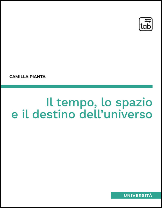 Il tempo, lo spazio e il destino dell'universo
