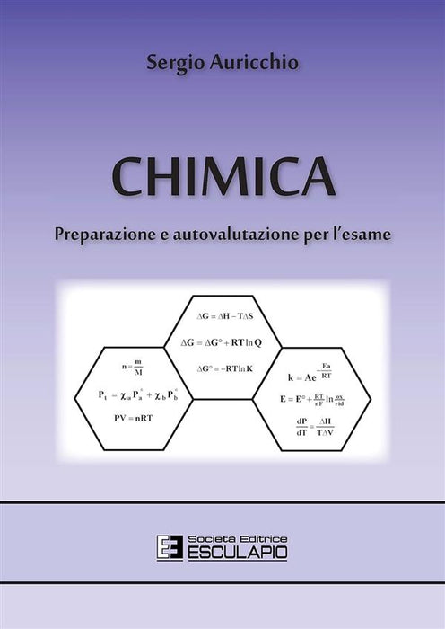 Chimica. Preparazione e autovalutazione per l'esame