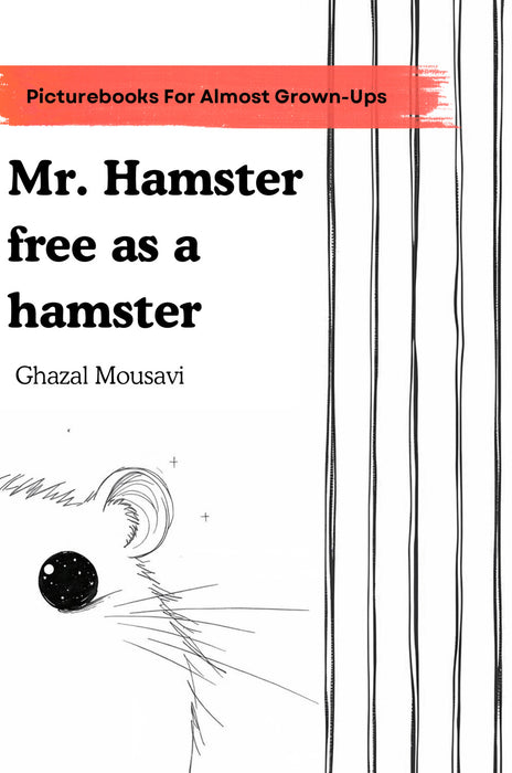 Mr. Hamster Free as a Hamster
