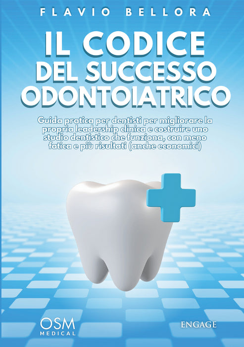 Il codice del successo odontoiatrico