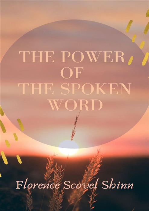 The power of the spoken word