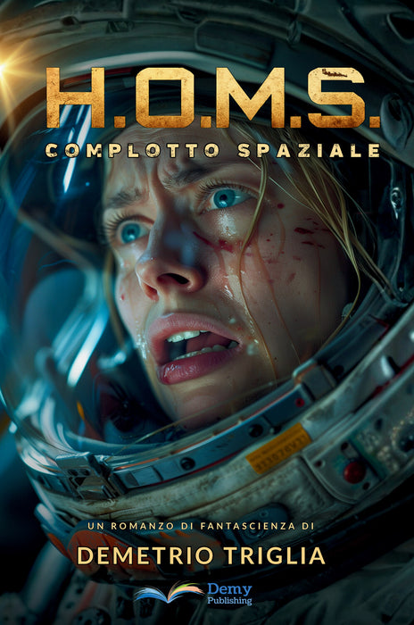 H.O.M.S. - Fase Uno: Complotto Spaziale
