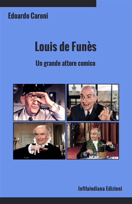 Louis de Funès. Un grande attore comico