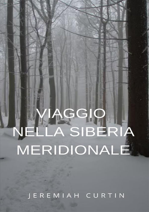 Viaggio nella Siberia meridionale (tradotto)