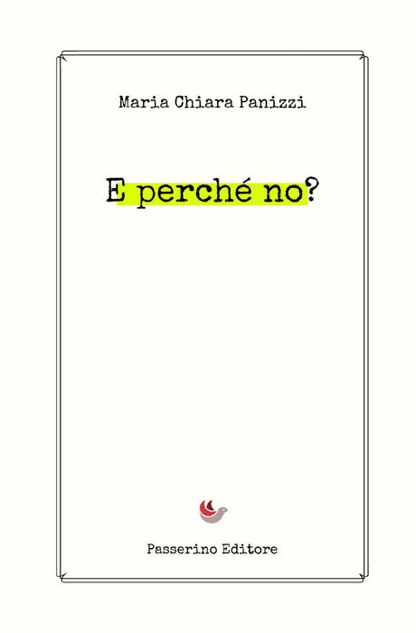 E perché no?