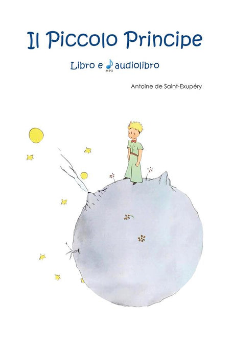 Il Piccolo Principe - Libro e Audiolibro