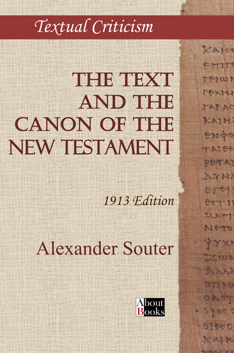 The Text and the Canon of the New Testament