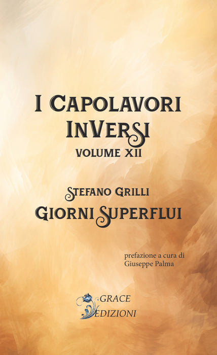 I Capolavori InVersi XII: Giorni superflui