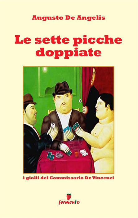 Le sette picche doppiate - I gialli del Commissario De Vincenzi