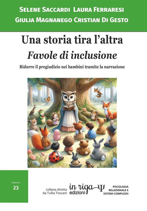 Una storia tira l’altra. Favole di inclusione. Ridurre il pregiudizio nei bambini tramite la narrazione