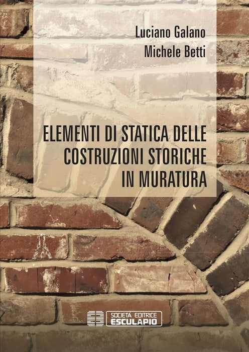 Elementi di statica delle costruzioni storiche in muratura