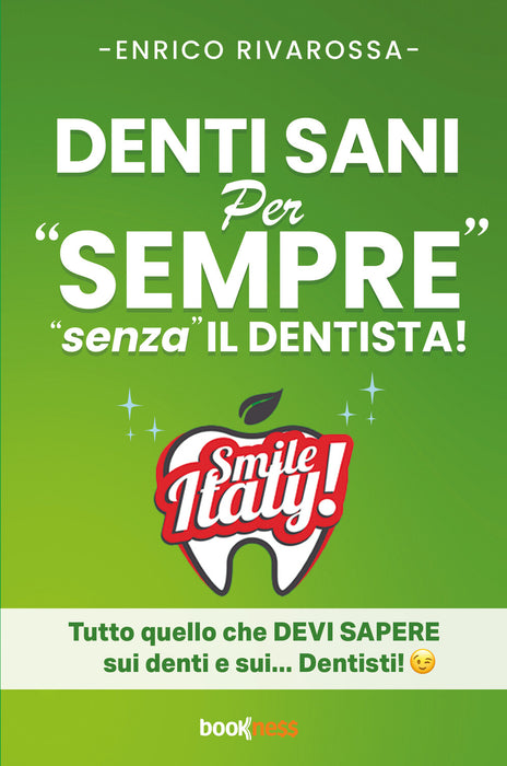 DENTI SANI per "SEMPRE" "senza" IL DENTISTA!