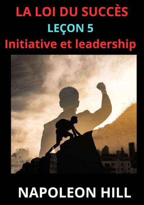 La loi du succès - Leçon 5