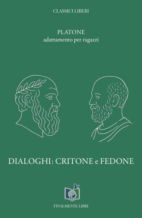 Dialoghi: Critone e Fedone