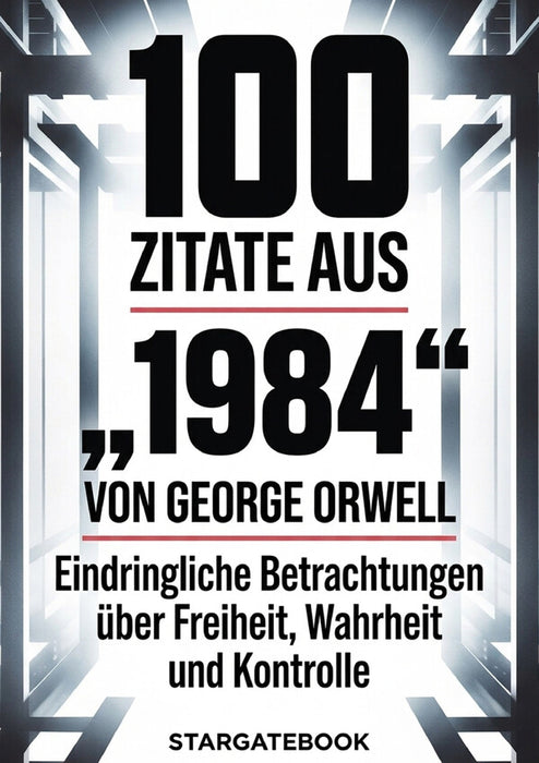 100 Zitate aus „1984“ von George Orwell